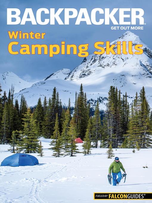 Title details for Backpacker Winter Camping Skills by Molly Absolon - Available